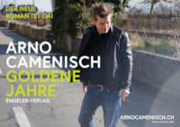 Arno Camenisch – «Goldene Jahre»